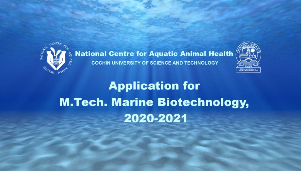 M.Tech. Marine Biotechnology at National Centre for Aquatic Animal